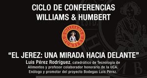 Ciclo de Conferencias Williams & Humbert Ciclo de Conferencias Williams & Humbert