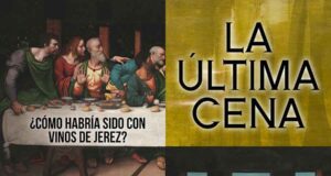 Cata Temática Maridada: «La Última Cena ¿Cómo habría sido con Vinos de Jerez?» Cata Temática Maridada: "La Última Cena ¿Cómo habría sido con Vinos de Jerez?"